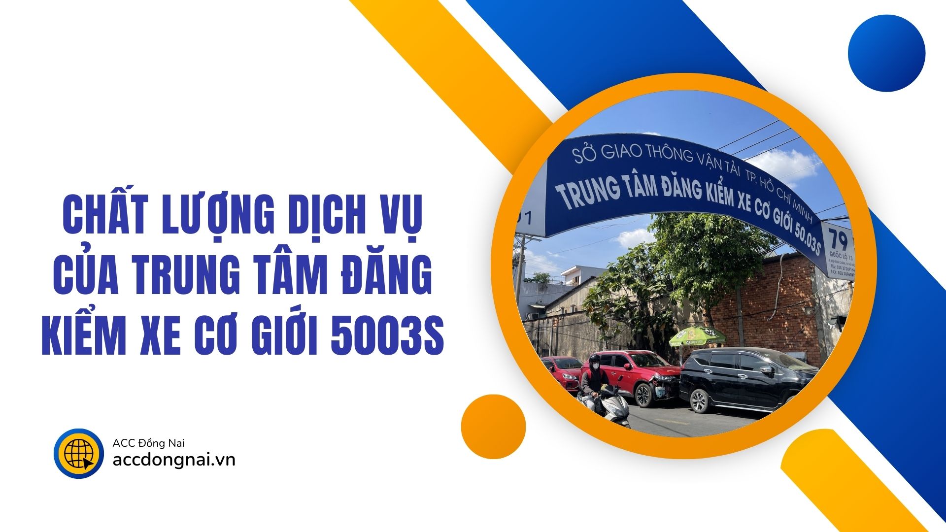 Chất lượng dịch vụ của Trung tâm đăng kiểm xe cơ giới 5003S