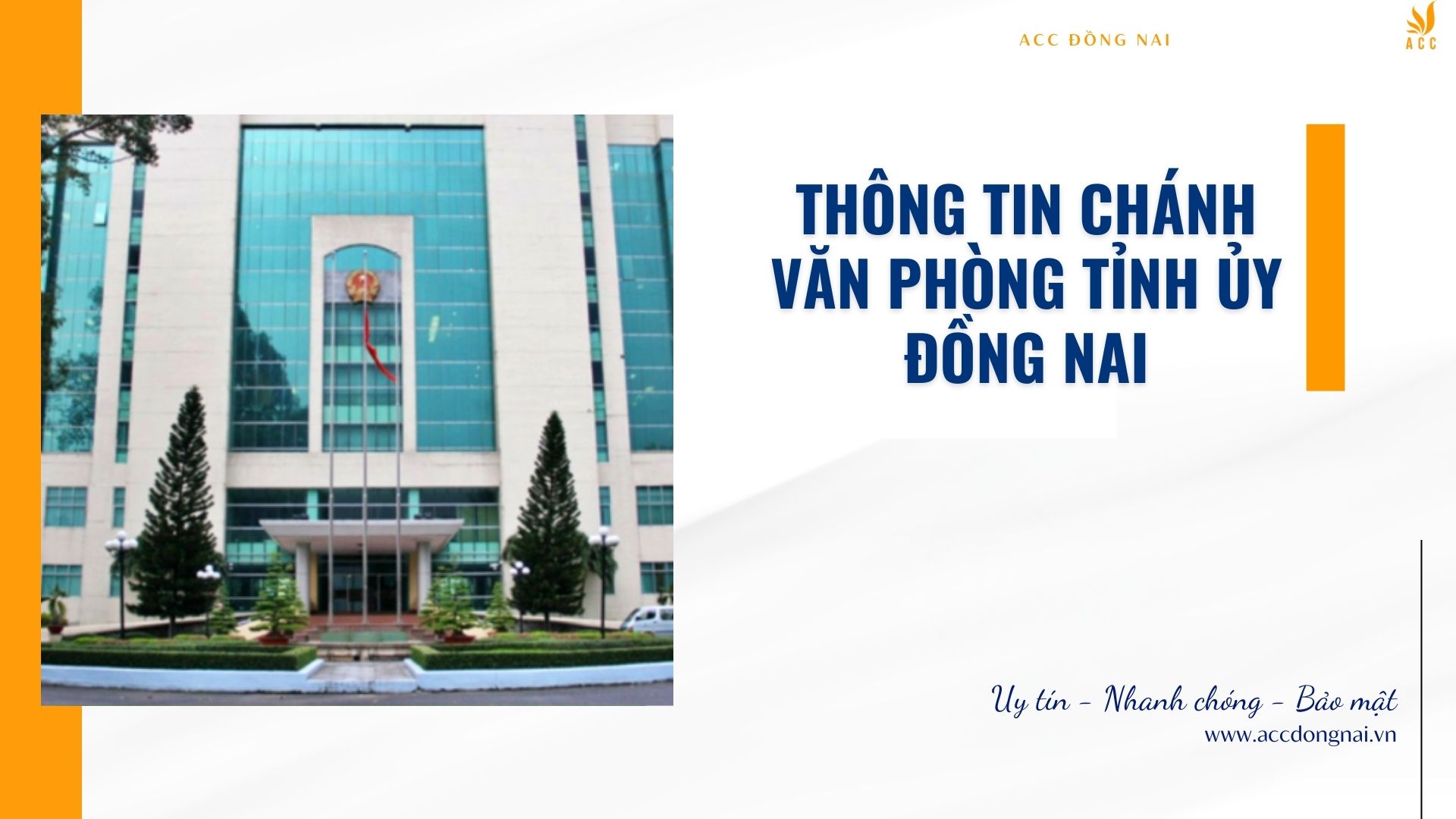 Thông tin Chánh văn phòng Tỉnh ủy Đồng Nai