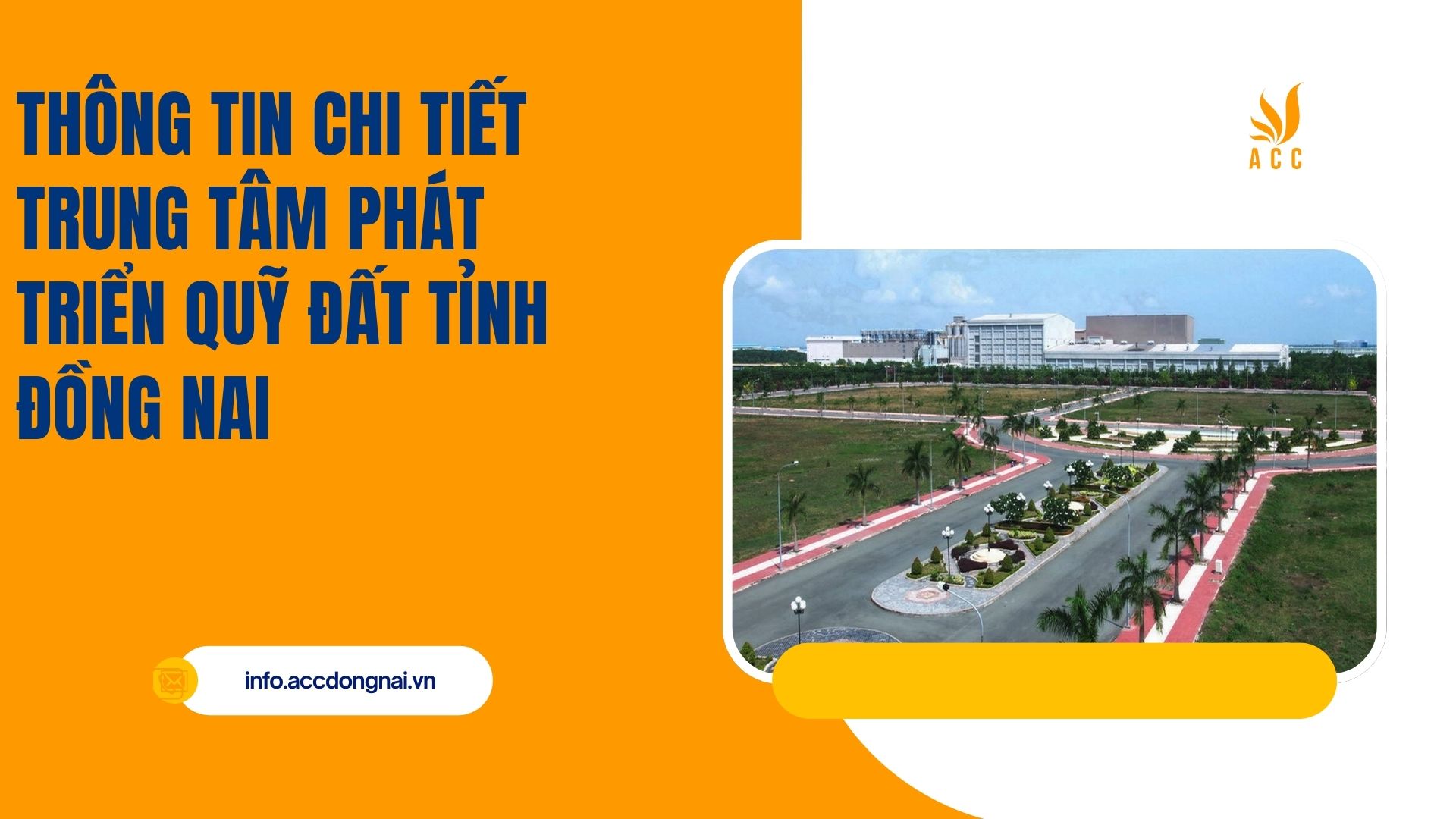 Thông tin chi tiết trung tâm Phát triển Quỹ đất tỉnh Đồng Nai