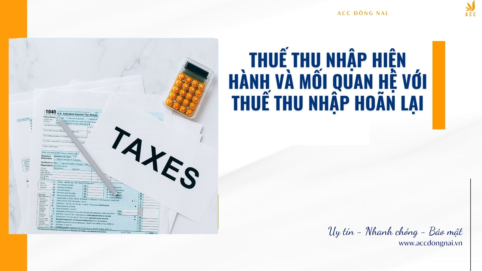 Thuế thu nhập hiện hành và mối quan hệ với thuế thu nhập hoãn lại