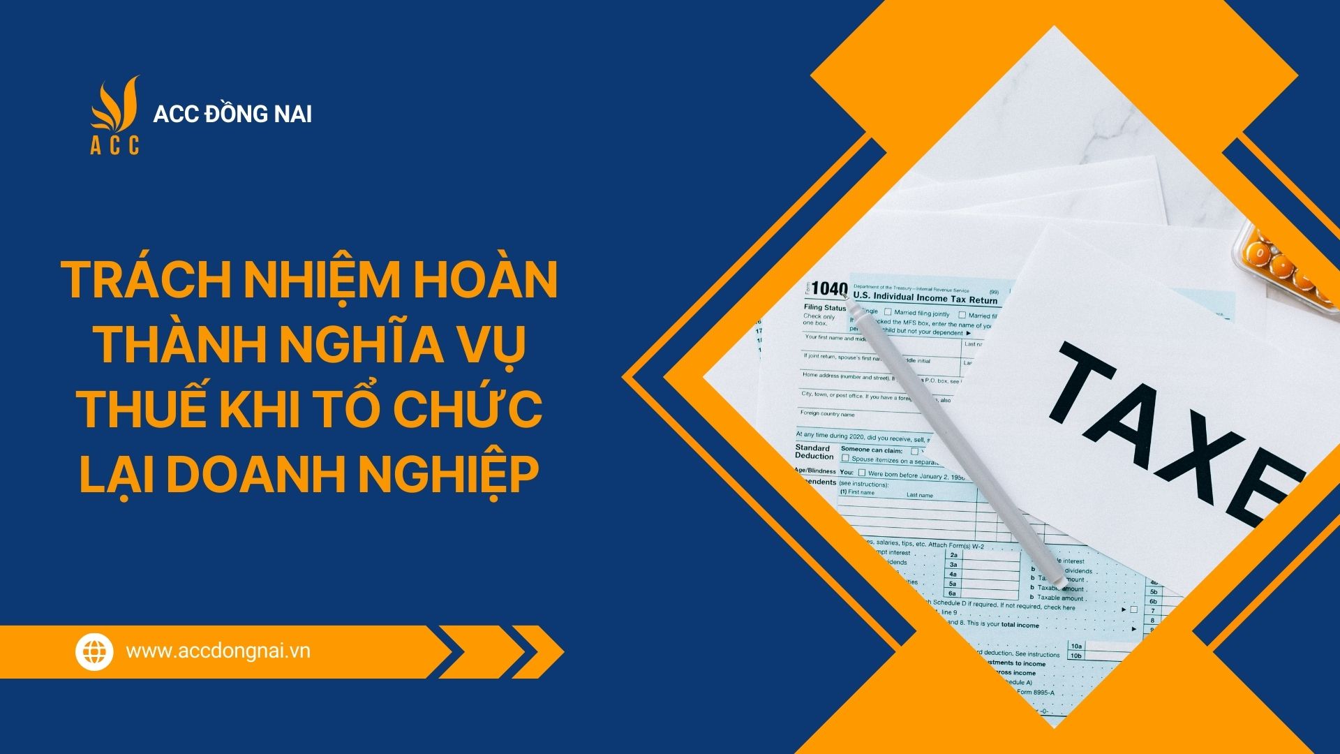 Trách nhiệm hoàn thành nghĩa vụ thuế khi tổ chức lại doanh nghiệp