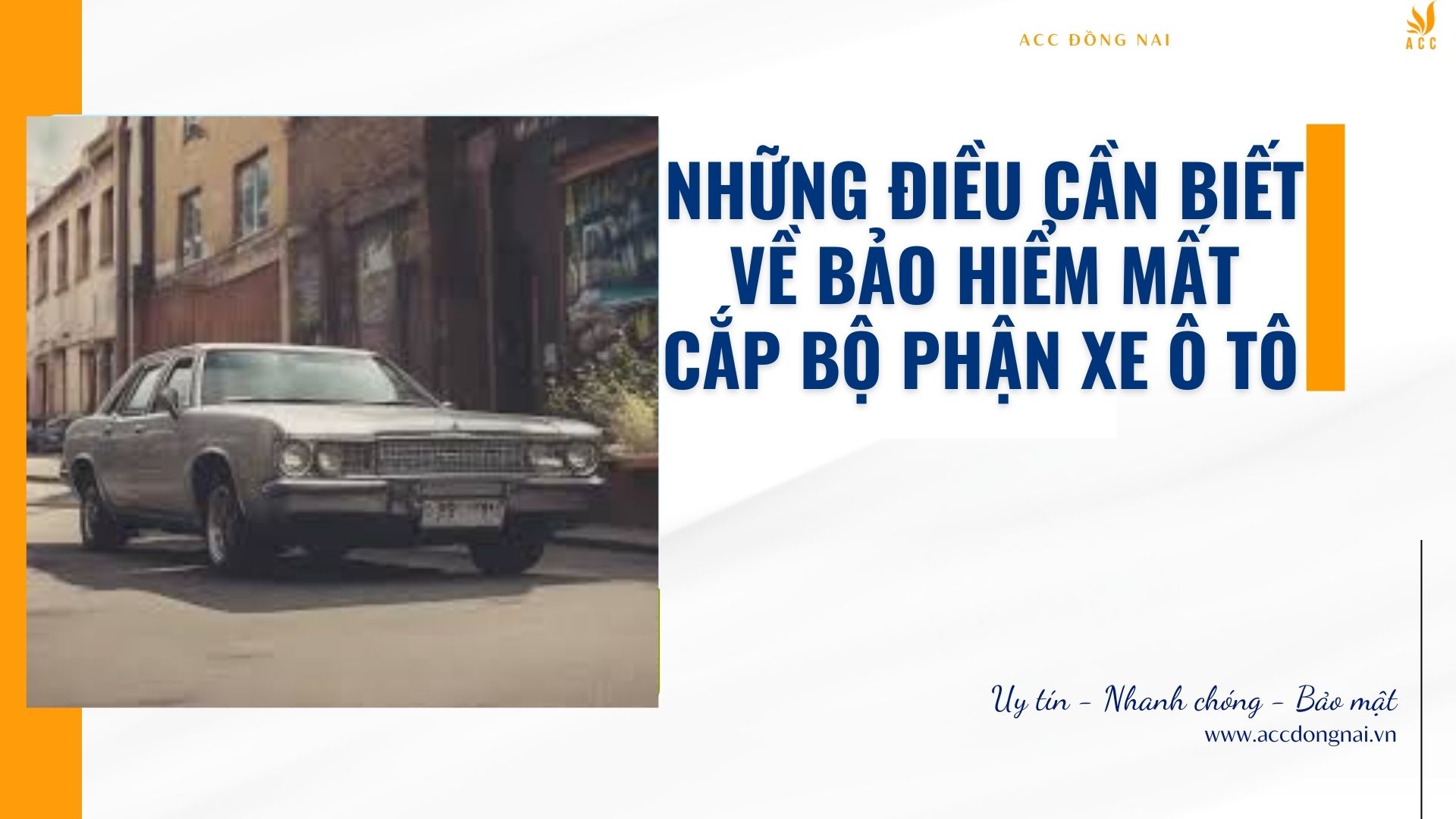 Những điều cần biết về bảo hiểm mất cắp bộ phận xe ô tô