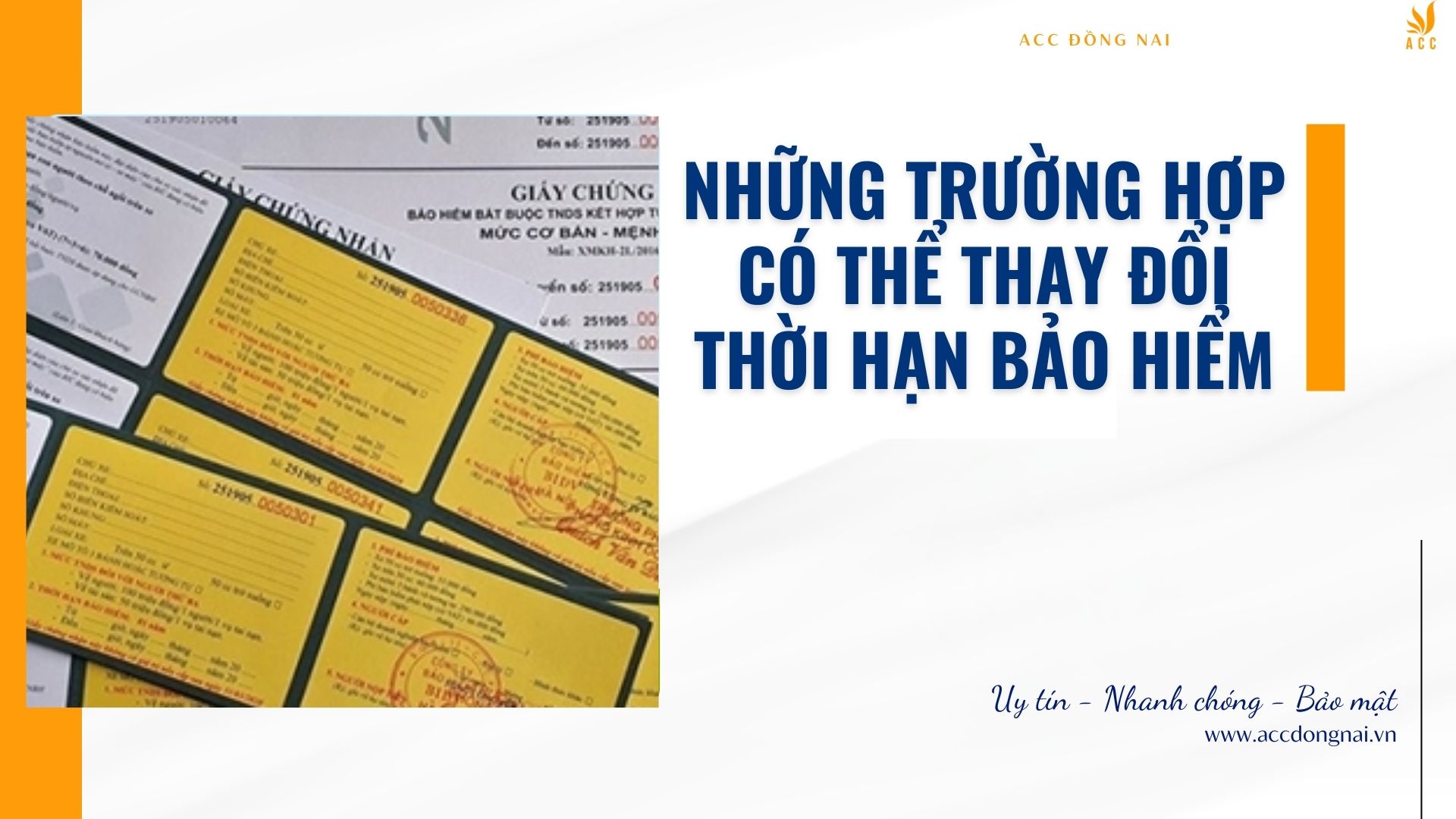 Những trường hợp có thể thay đổi thời hạn bảo hiểm