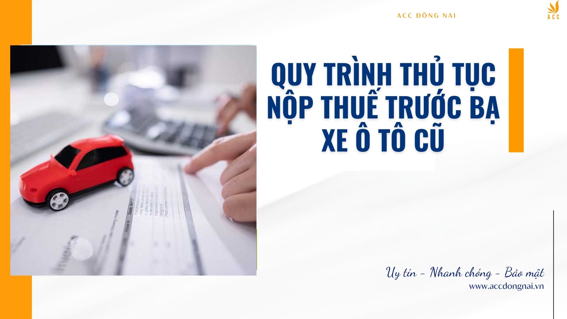 Quy trình thủ tục nộp thuế trước bạ xe ô tô cũ