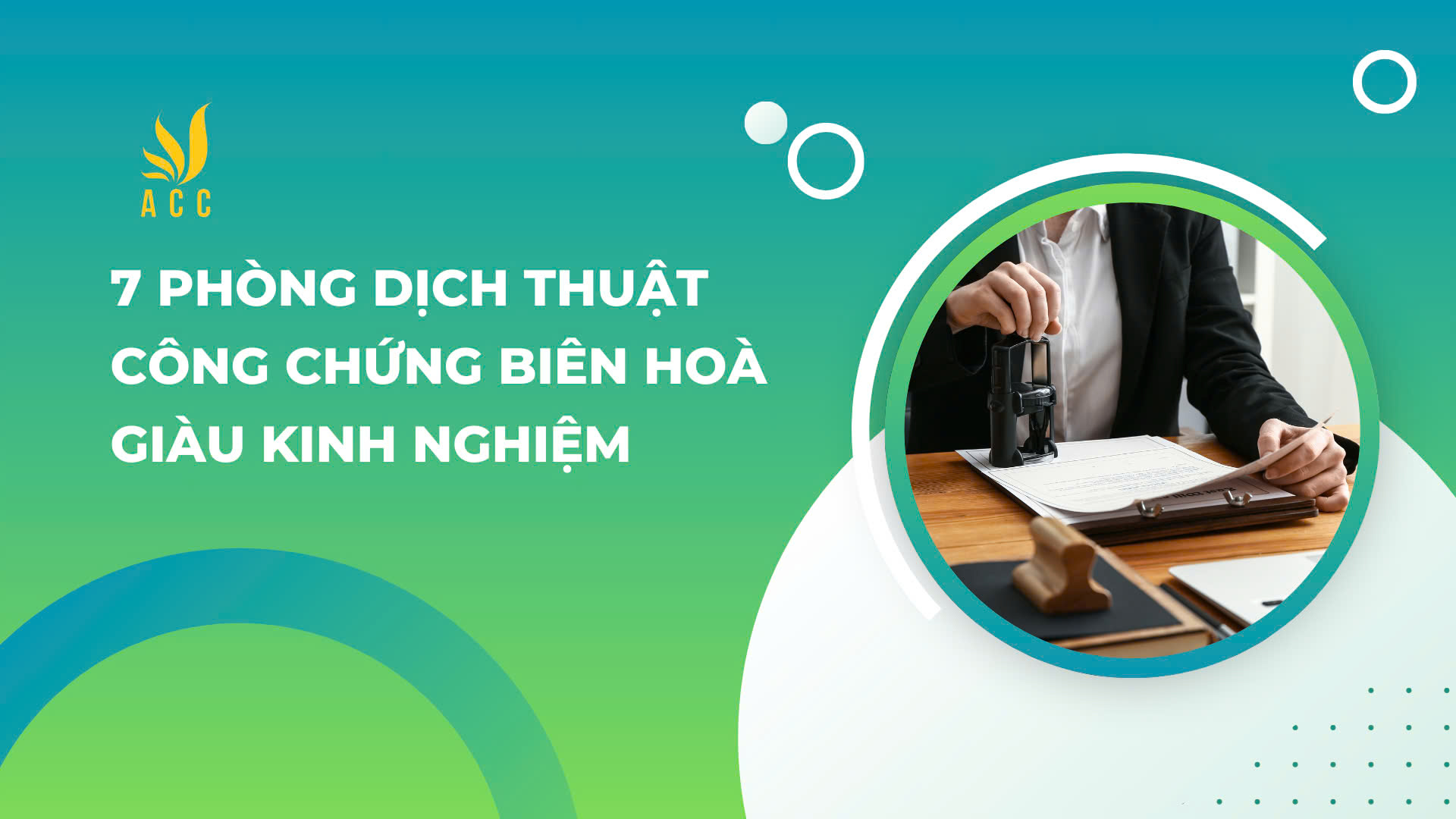 7 Phòng dịch thuật công chứng Biên Hoà giàu kinh nghiệm