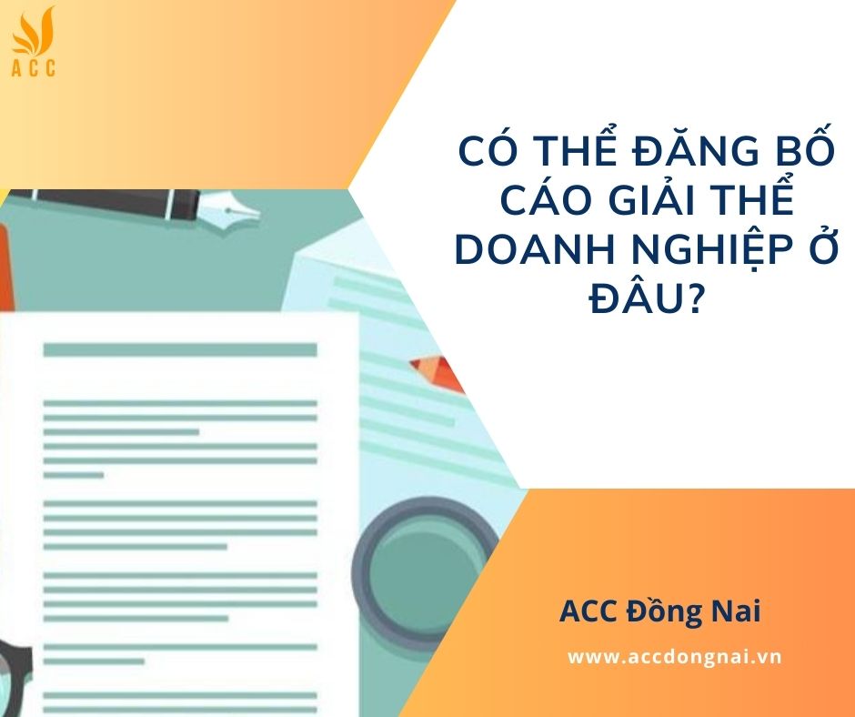 Có thể đăng bố cáo giải thể doanh nghiệp ở đâu