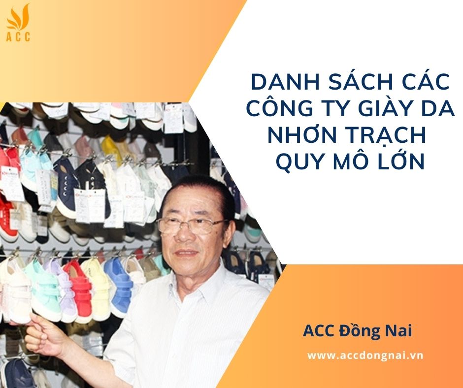 Danh sách các công ty giày da Nhơn Trạch quy mô lớn