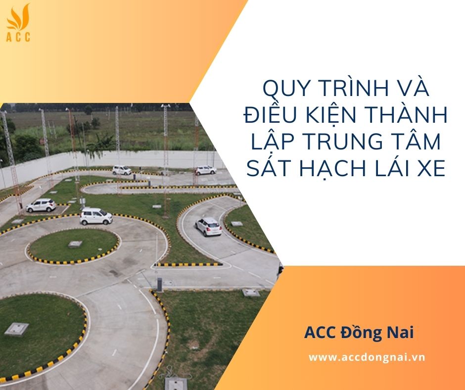 Quy trình và điều kiện thành lập trung tâm sát hạch lái xe 1