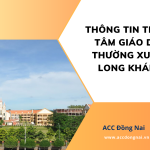 Thông tin Trung tâm giáo dục thường xuyên Long Khánh
