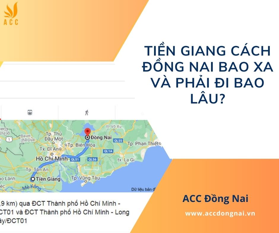 Tiền Giang cách Đồng Nai bao xa và phải đi bao lâu