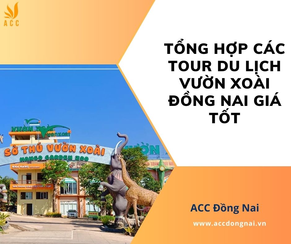 Tổng hợp các tour du lịch Vườn Xoài Đồng Nai giá tốt
