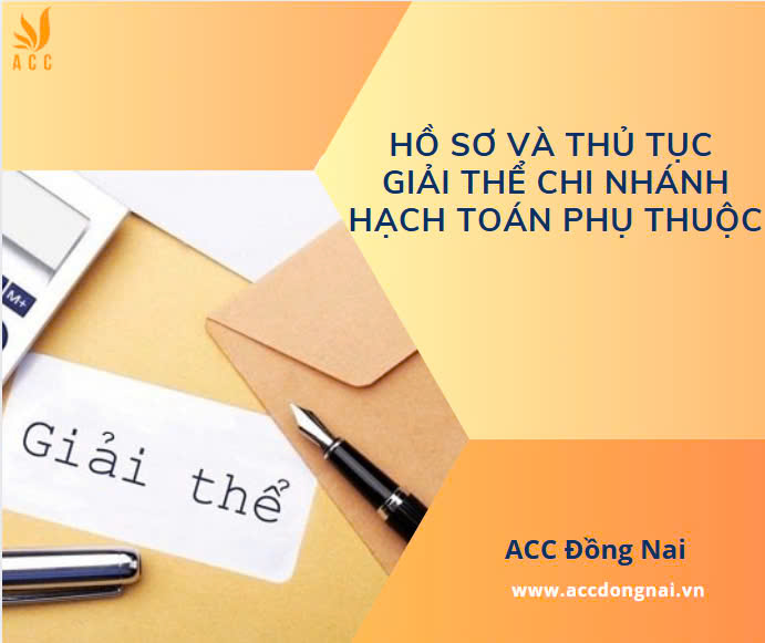 Giải thể chi nhánh hạch toán phụ thuộc