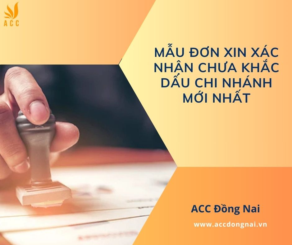 Mẫu đơn xin xác nhận chưa khắc dấu chi nhánh