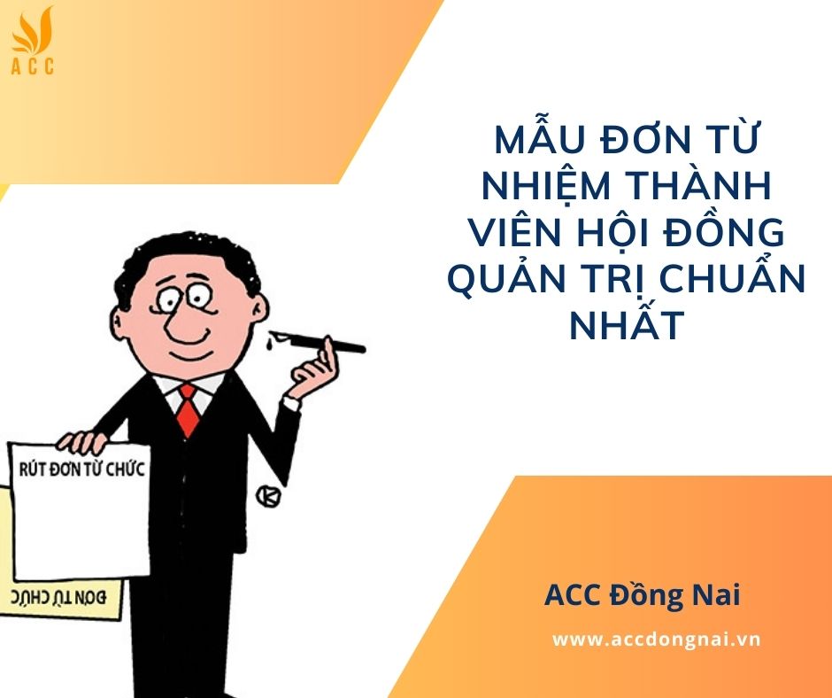Mẫu đơn từ nhiệm thành viên hội đồng quản trị chuẩn nhất