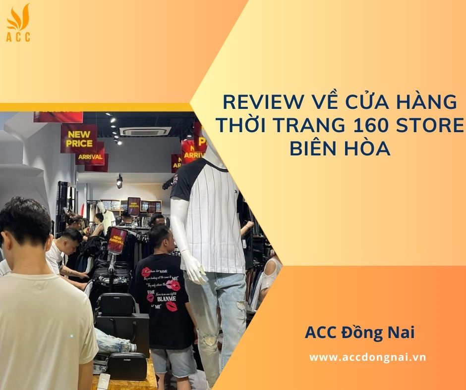 Review về cửa hàng thời trang 160 Store Biên Hòa.jpg