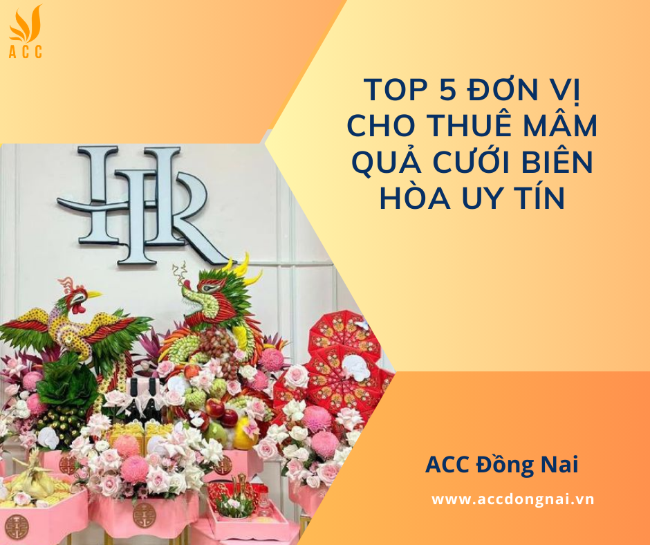 Top 5 đơn vị cho thuê mâm quả cưới Biên Hòa uy tín