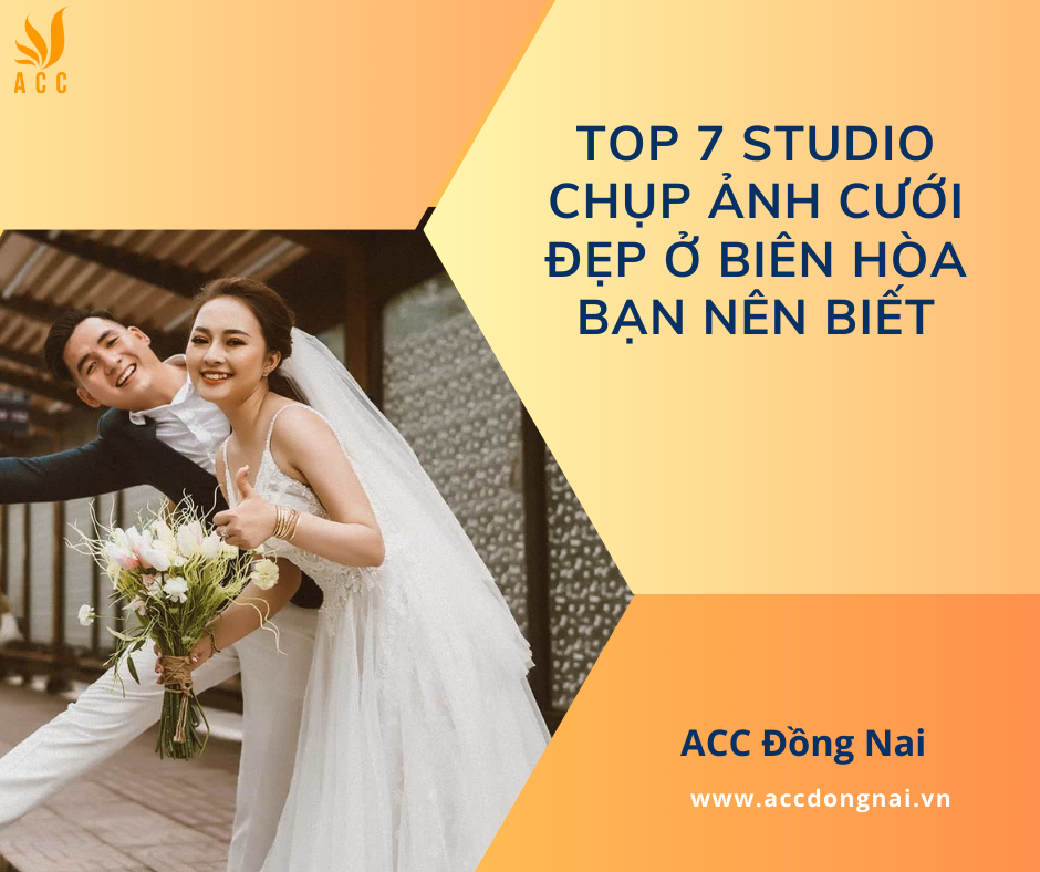 Top 7 studio chụp ảnh cưới đẹp ở Biên Hòa bạn nên biết