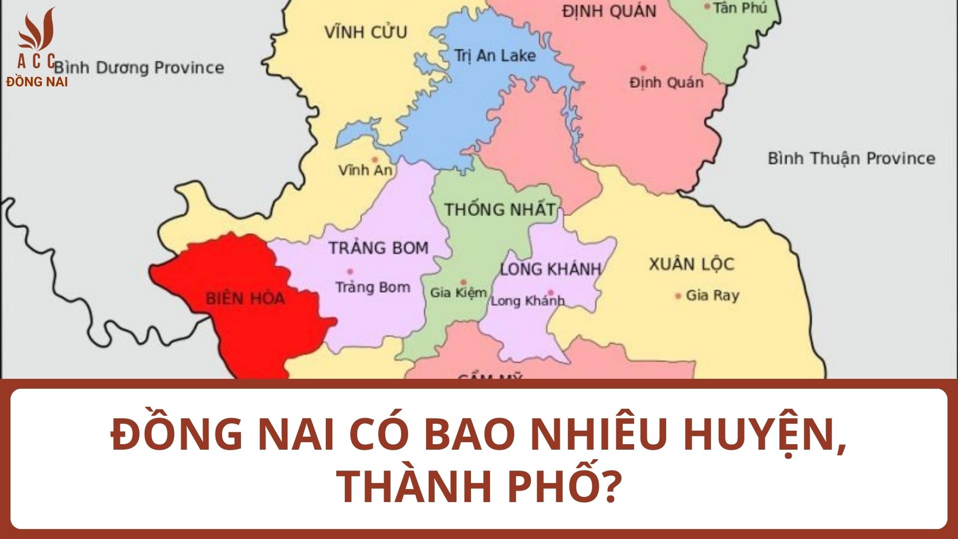 Đồng Nai có bao nhiêu thành phố?