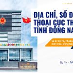 Địa chỉ, số điện thoại Cục Thuế tỉnh Đồng Nai