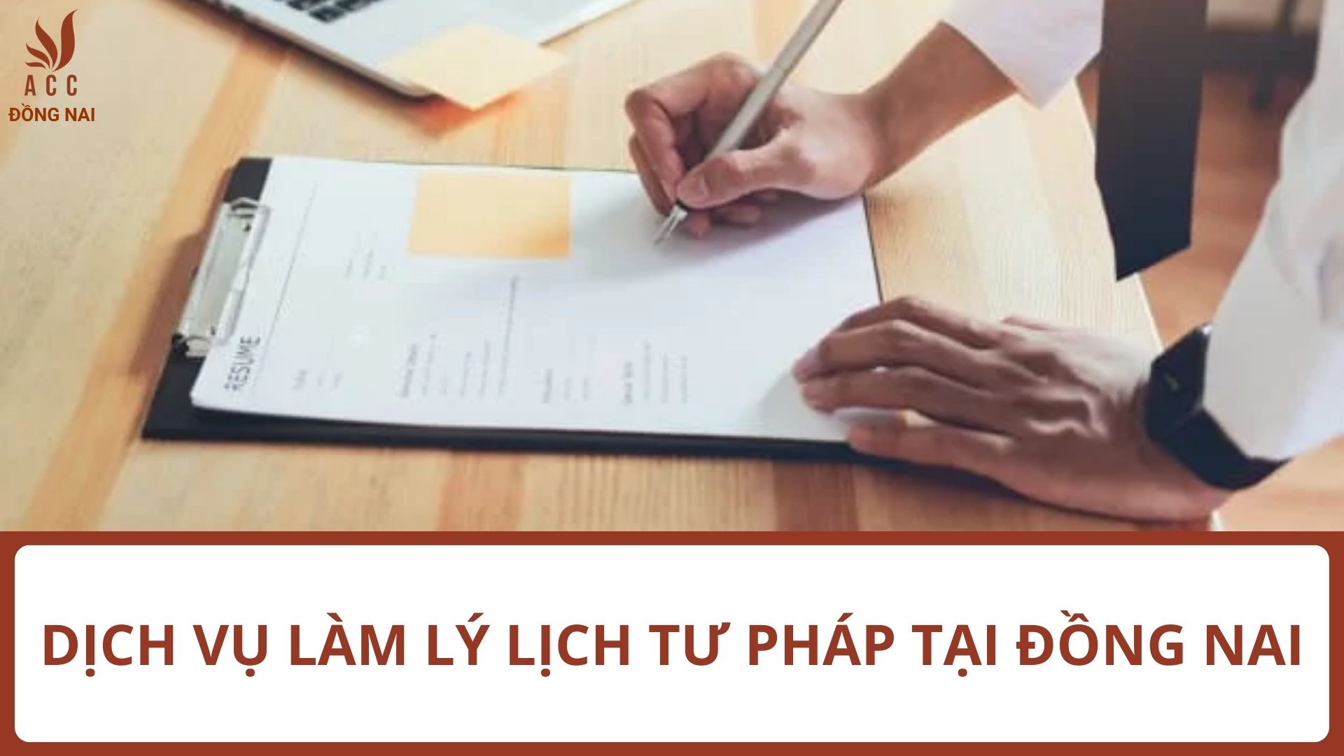 Dịch vụ làm lý lịch tư pháp tại Đồng Nai uy tín