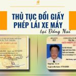 Thủ tục đổi giấy phép lái xe máy tại Đồng Nai