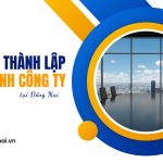 Thủ tục thành lập chi nhánh công ty tại Đồng Nai