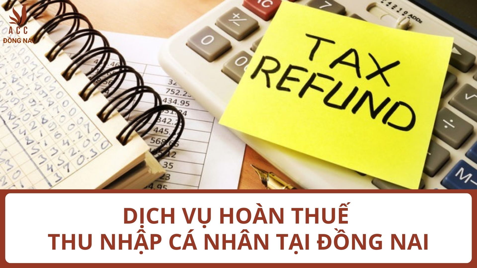 Dịch vụ hoàn thuế thu nhập cá nhân (TNCN) tại Đồng Nai