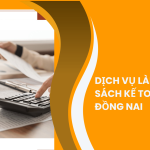 Dịch vụ làm lại sổ sách kế toán tại Đồng Nai