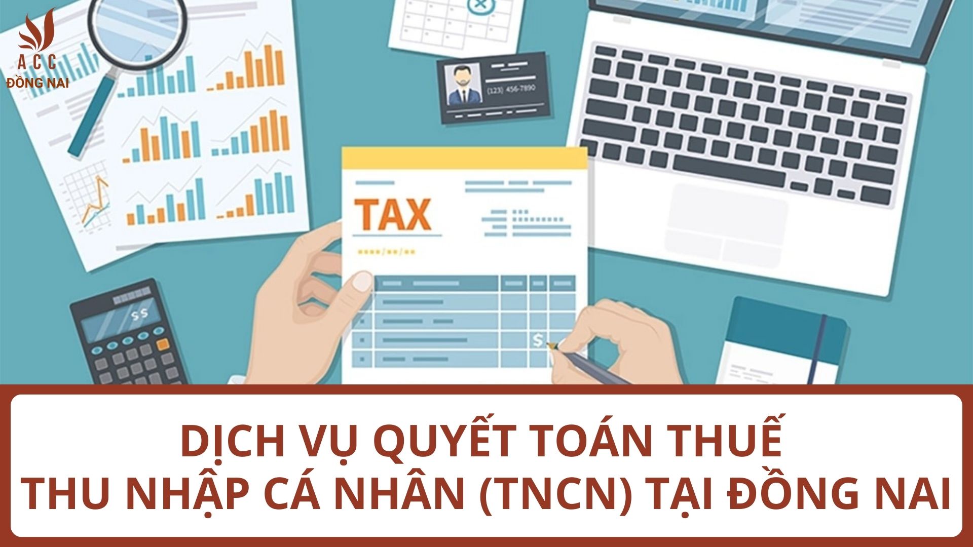 Dịch vụ quyết toán thuế thu nhập cá nhân (TNCN) tại Đồng Nai