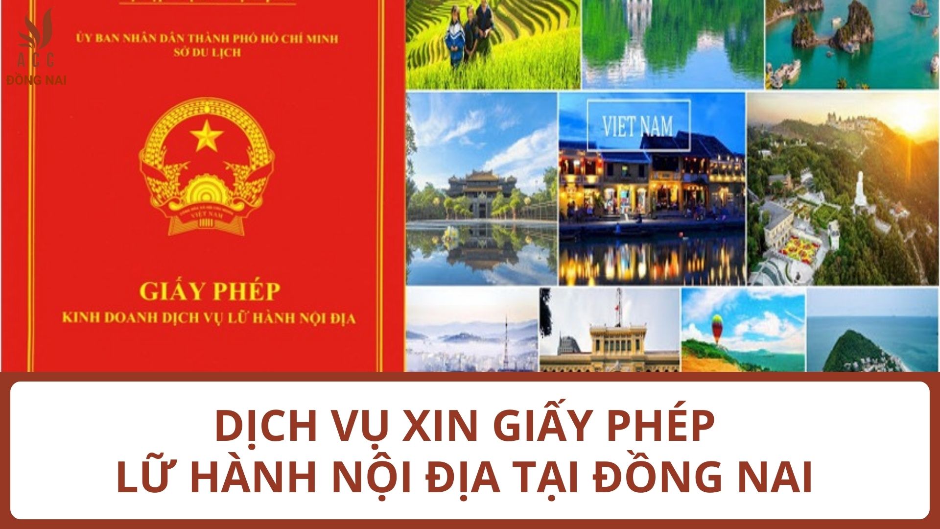 Dịch vụ xin giấy phép lữ hành nội địa tại Đồng Nai