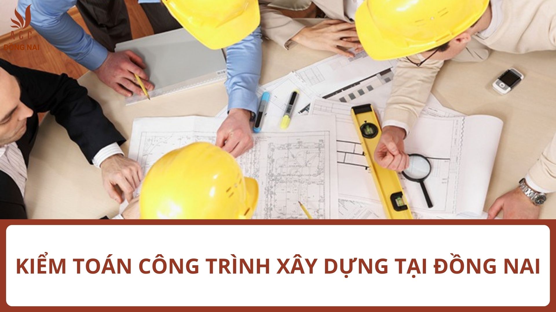 Kiểm Toán Công Trình Xây Dựng tại Đồng Nai