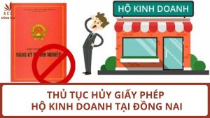 Thủ tục hủy giấy phép hộ kinh doanh tại Đồng Nai