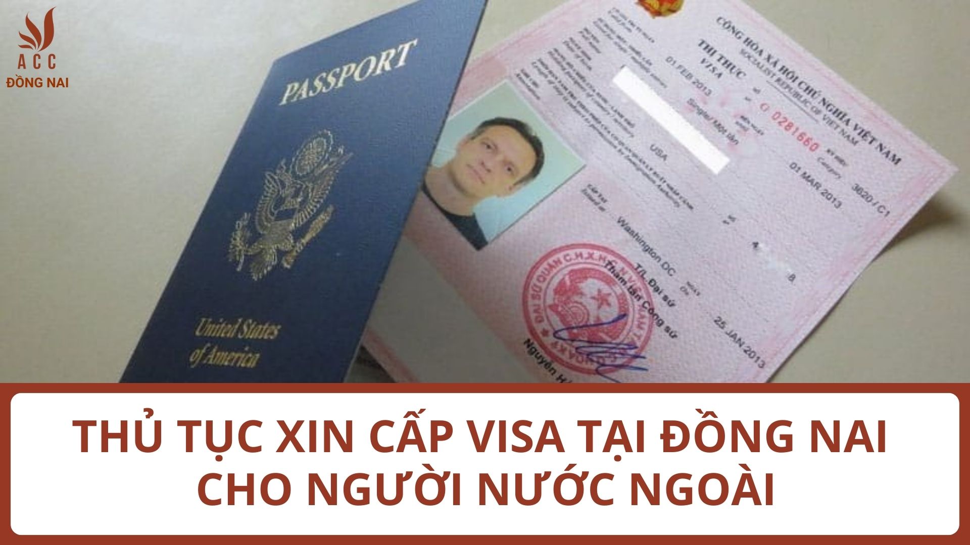 Thủ tục xin cấp visa tại Đồng Nai cho người nước ngoài