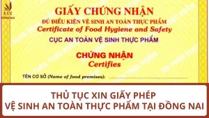 Thủ tục xin giấy phép vệ sinh an toàn thực phẩm tại Đồng Nai