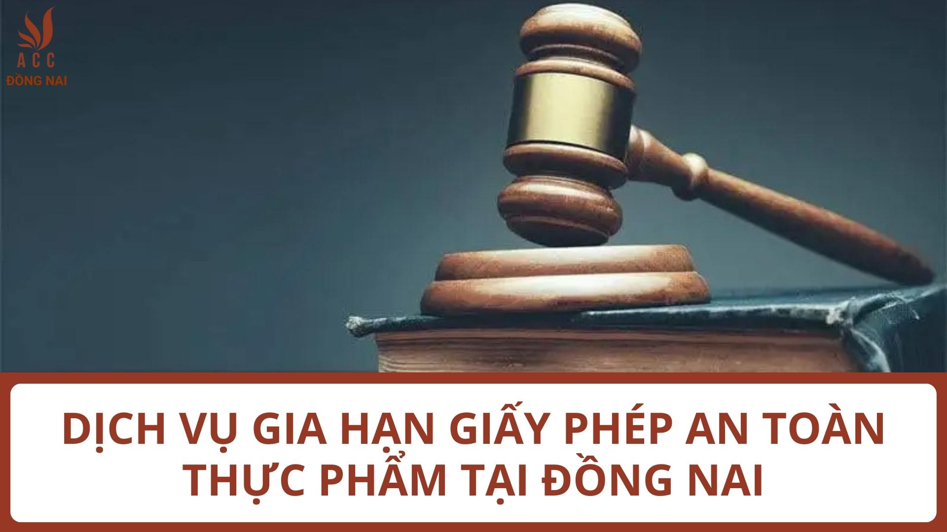 Dịch vụ gia hạn giấy phép an toàn thực phẩm tại Đồng Nai