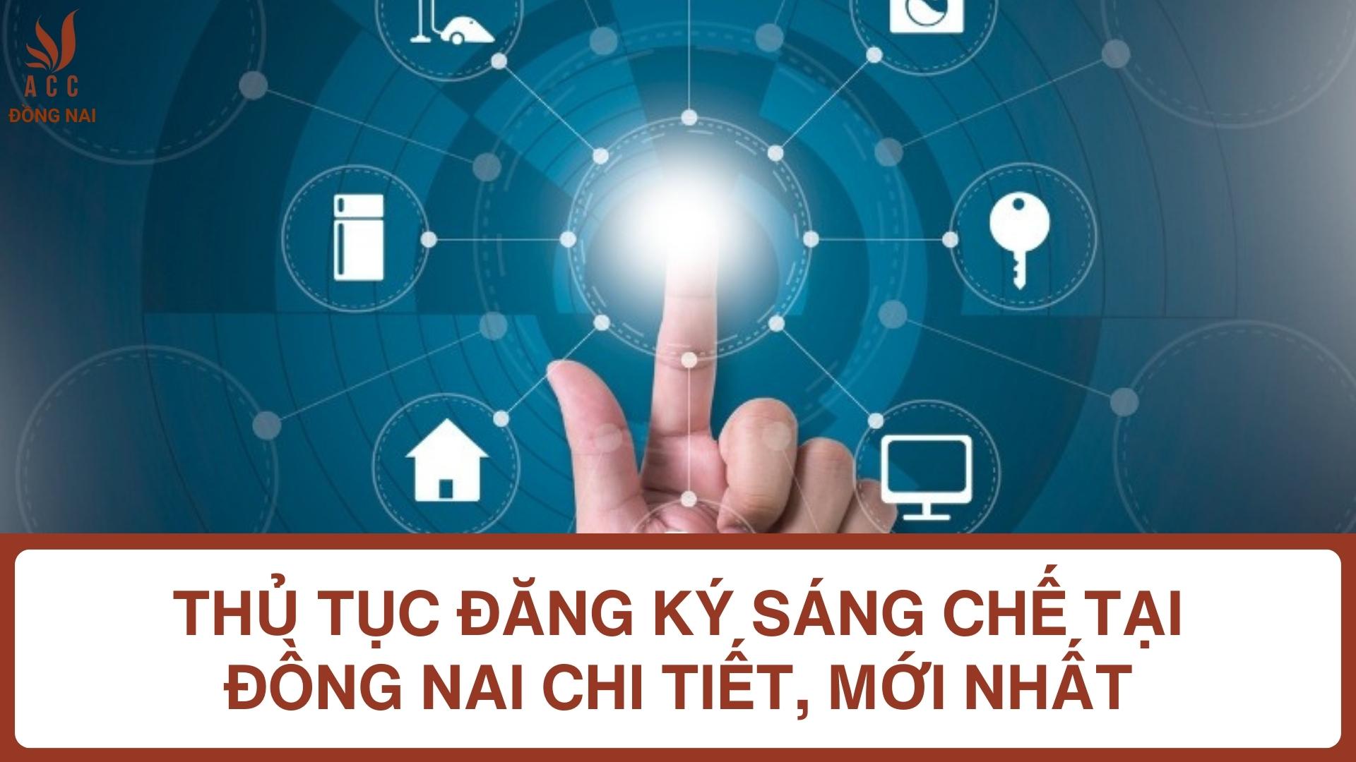 Thủ tục đăng ký sáng chế tại Đồng Nai