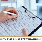 Dịch vụ đăng kiểm xe ô tô tại huyện Cẩm Mỹ