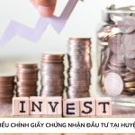 Dịch vụ điều chỉnh giấy chứng nhận đầu tư tại Huyện Cẩm Mỹ