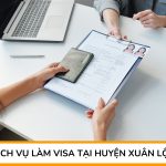 Dịch vụ làm Visa tại huyện Xuân Lộc