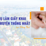 Dịch vụ làm giấy khai sinh tại Huyện Thống Nhất