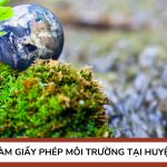 Dịch vụ làm giấy phép môi trường tại Huyện Cẩm Mỹ