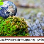 Dịch vụ làm giấy phép môi trường tại Huyện Định Quán