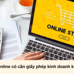 Bán hàng online có cần giấy phép kinh doanh không?