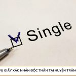 Dịch vụ giấy xác nhận độc thân tại Huyện Trảng Bom