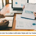 Dịch vụ làm báo cáo tài chính cuối năm trọn gói tại Thành phố Biên Hoà