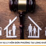 Dịch vụ ly hôn đơn phương tại Long Khánh