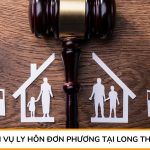 Dịch vụ ly hôn đơn phương tại Long Thành