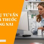 Dịch vụ tư vấn mở nhà thuốc tại Đồng Nai mới nhất