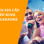 Điều kiện xin cấp giấy phép kinh doanh karaoke