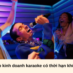 Giấy phép kinh doanh karaoke có thời hạn không?